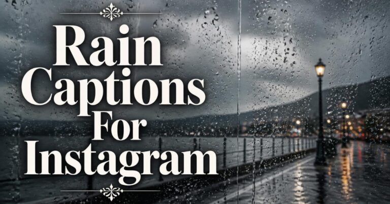 450+ Best Rain Captions for Instagram: Cute, Romantic & Aesthetic Quotes