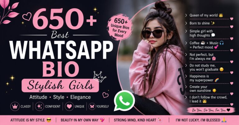 650+ Best WhatsApp Bio Stylish Girls and Boys for 2026